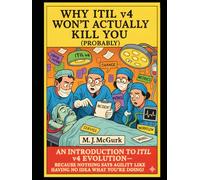 Why ITIL V4 Won't Actually Kill You (Probably)