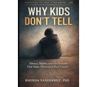 Why Kids Don’t Tell: Silence, Shame, and the Systems That Make Disclosure Feel Unsafe