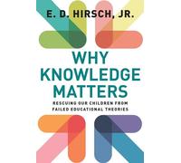 E.D. Hirsch Why Knowledge Matters (Tascabile)