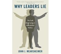 John J Mearsheimer Why Leaders Lie (Tascabile)