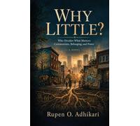 WHY LITTLE?