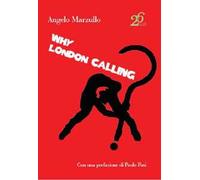 Why London calling?