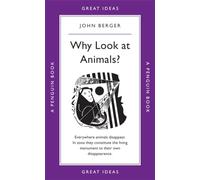 Why Look at Animals?: John Berger