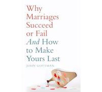 John M. Gottman Why Marriages Succeed or Fail (Tascabile)