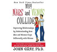 John Gray Why Mars & Venus Collide (Tascabile)
