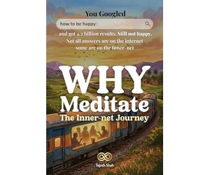 Why Meditate - The Inner-net Journey: You Googled "how to be happy" and got 4.2 billion results. Still not happy.