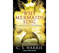 Why Mermaids Sing: A Sebastian St. Cyr Mystery: 3