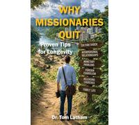 Why Missionaries Quit: Proven Tips for Longevity