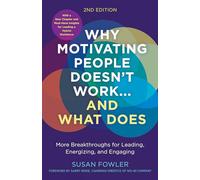 Garry Ridge Susan Fow Why Motivating People Doesn't Workand What D (Tascabile)