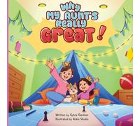 Why My Aunt Is Really Great!