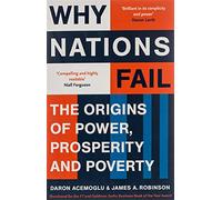 Why nations fail: the origins of power, prosperity, and poverty - Acemoglu...
