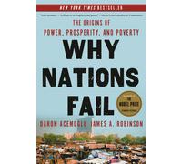 Why Nations Fail: The Origins of Power, Prosperity, and Poverty-Acemoglu, Daron-