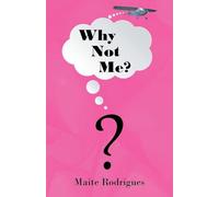 Why Not Me?