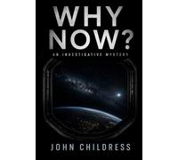 Why Now?: A Novel of Secrets and Disclosure
