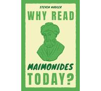 Why Read Maimonides Today?