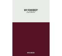 Why remember? Just write!: A Journal for All the Things You Almost Forgot