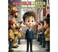 Why Rules Matter: A Story About Staying Safe and Kind