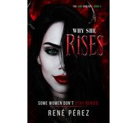 Why She Rises: Some Women Don’t Stay Buried
