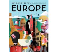 Why Should I Go To Europe: The cities you definitely need to visit before you turn 30 (or 130)