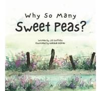 Why So Many Sweet Peas
