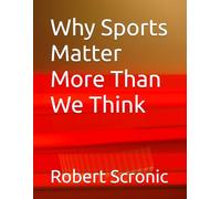 Why Sports Matter More Than We Think