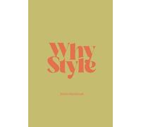 Why Stylist Workbook: Fashion + Function = Style