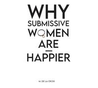 Why Submissive Women Are Happier