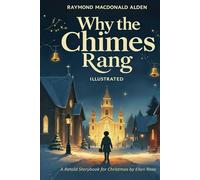 Why the Chimes Rang: A Retold Storybook for Christmas