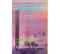 Why the Church Became Financially Weak: Kingdom Economics vs. World Economics