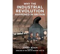 Why the Industrial Revolution Happened in Britain