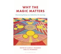 Why the Magic Matters: Discovering Disney as a Laboratory for Learning-Copertina
