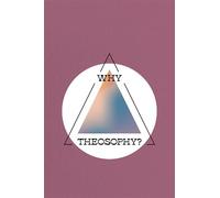 Why Theosophy?: Theosophy in Hungary 1905-1933