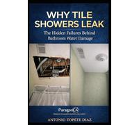 Why Tile Showers Leak: The Hidden Failures Behind Bathroom Water Damage