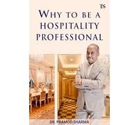 WHY TO BE A HOSPITALITY PROFESSIONAL