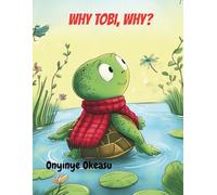 Why, Tobi, Why?: 1
