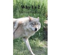 Why Us 2: Shifting Priorities