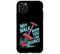 Why Walk When You Can Bounce Maestro del Pogo Stick - Custodia per iPhone 11 Pro Max