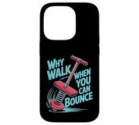 Why Walk When You Can Bounce Maestro del Pogo Stick - Custodia per iPhone 14 Pro