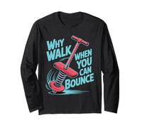 Why Walk When You Can Bounce Maestro del Pogo Stick - Maglia a Manica