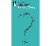 Why War? - Overy Richard