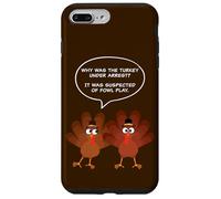 Why Was The Turkey Under Arrest? Funny Thanksgiving Dad Joke Custodia per iPhone 7 Plus/8 Plus