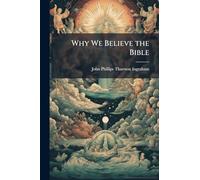 Why We Believe the Bible