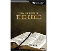 Why We Believe the Bible