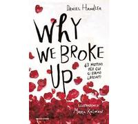Why we broke up. 43 motivi per cui ci siamo lasciati