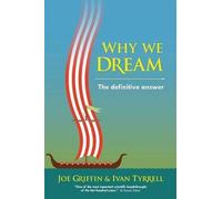 Joe Griffin Ivan Tyrrell Why We Dream (Tascabile)