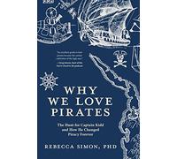 Rebecca Simon Why We Love Pirates (Tascabile)