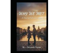 Why we met: A Novel of Fate and Timing