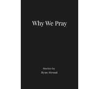 Why We Pray