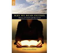 Why We Read Fiction: Theory of Mind And the Novel
