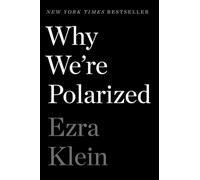 Ezra Klein Why We'Re Polarized (Tascabile)